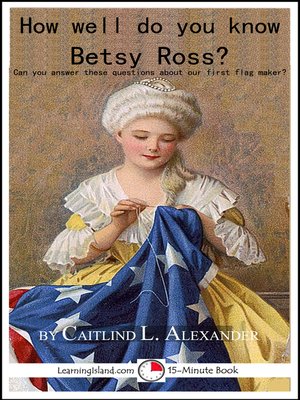 cover image of How Well Do You Know Betsy Ross?